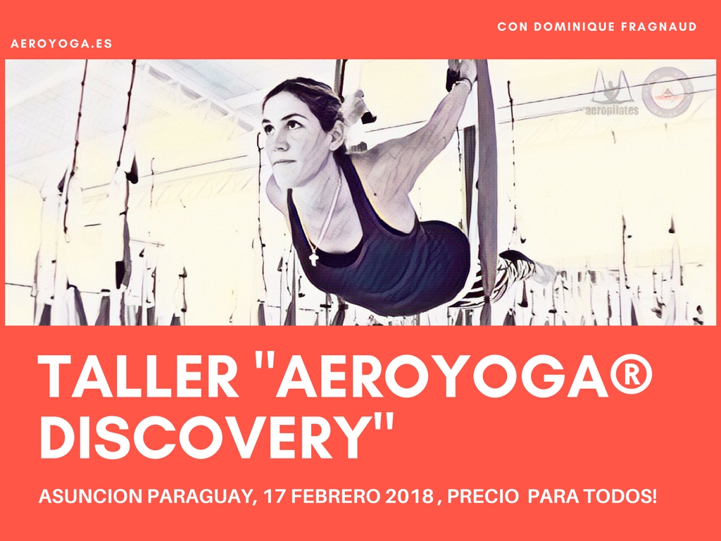 Asunción: Descubre el método AeroYoga® con el Taller «Aero Yoga Discovery Paraguay»