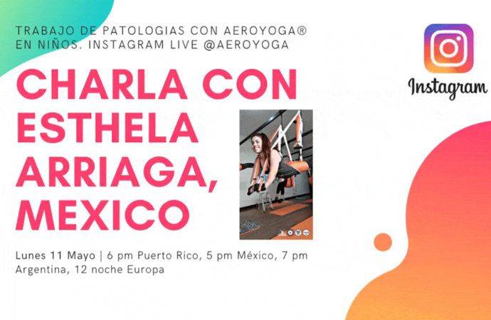 Yoga Aéreo México: Rafael Martínez Charla en Directo con la Psicóloga Esthela Arriaga sobre AeroYoga ® en Instagram Live